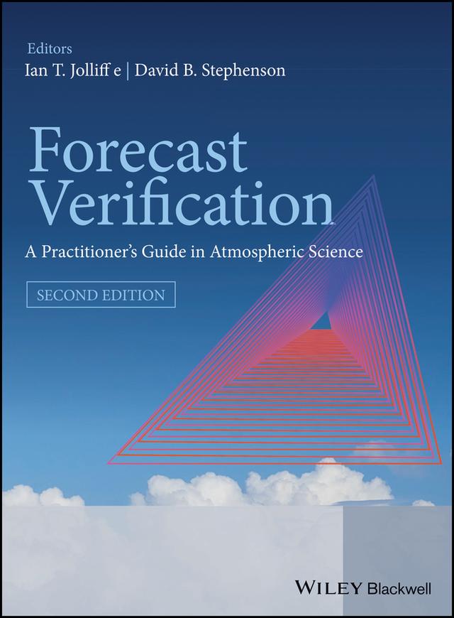 Forecast Verification by David B. Stephenson, Ian T. Jolliffe