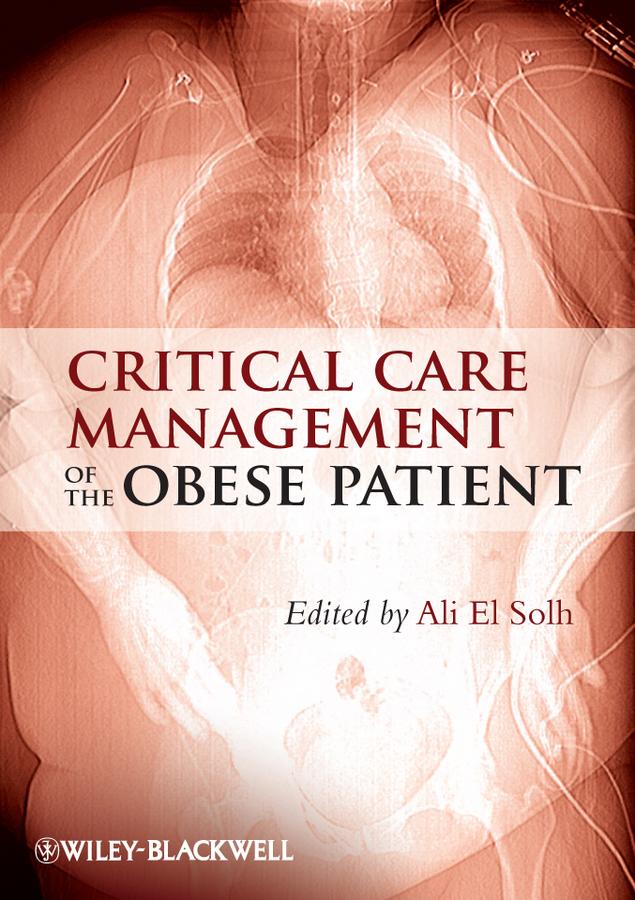 Critical Care Management of the Obese Patient by Ali El Solh