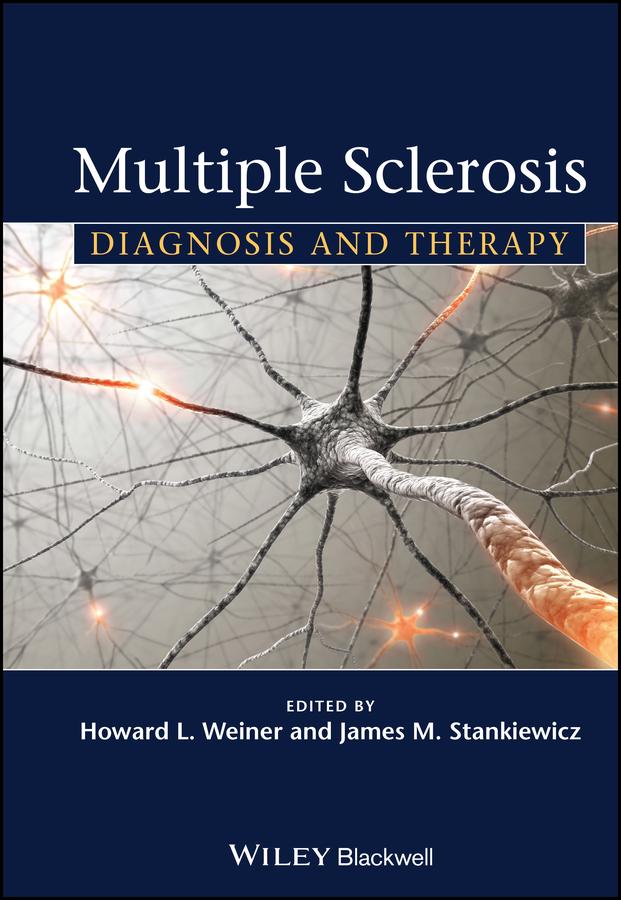 Multiple Sclerosis by Howard L. Weiner, James M. Stankiewicz