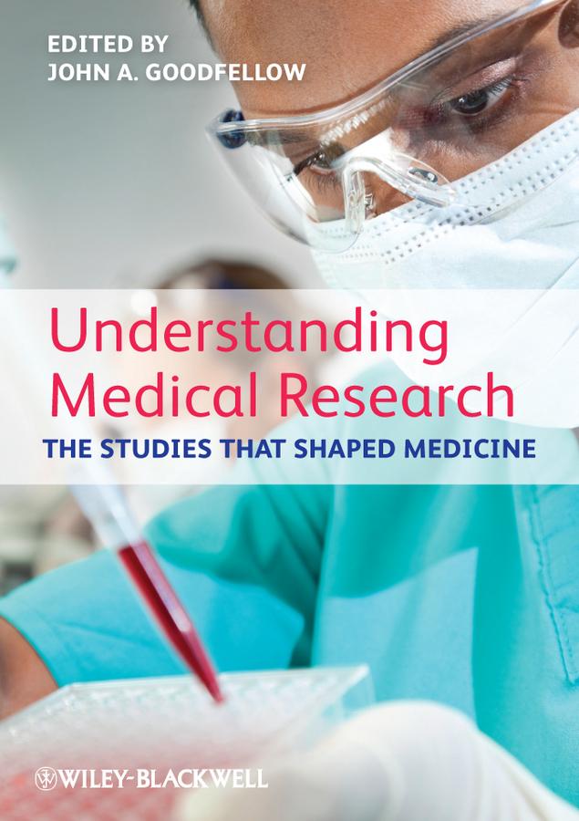Understanding Medical Research by John A. Goodfellow