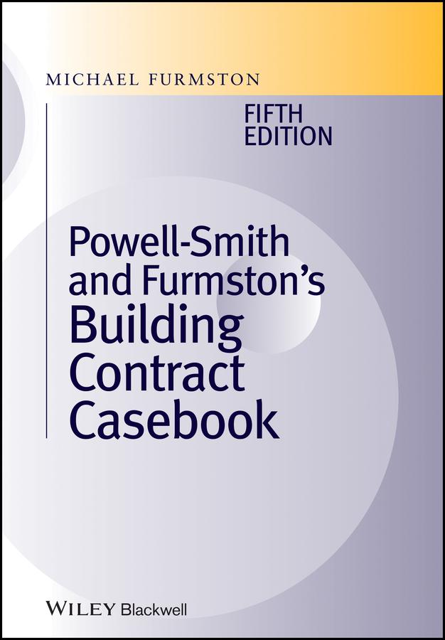 Powell]Smith and Furmston's Building Contract Casebook by Michael Furmston