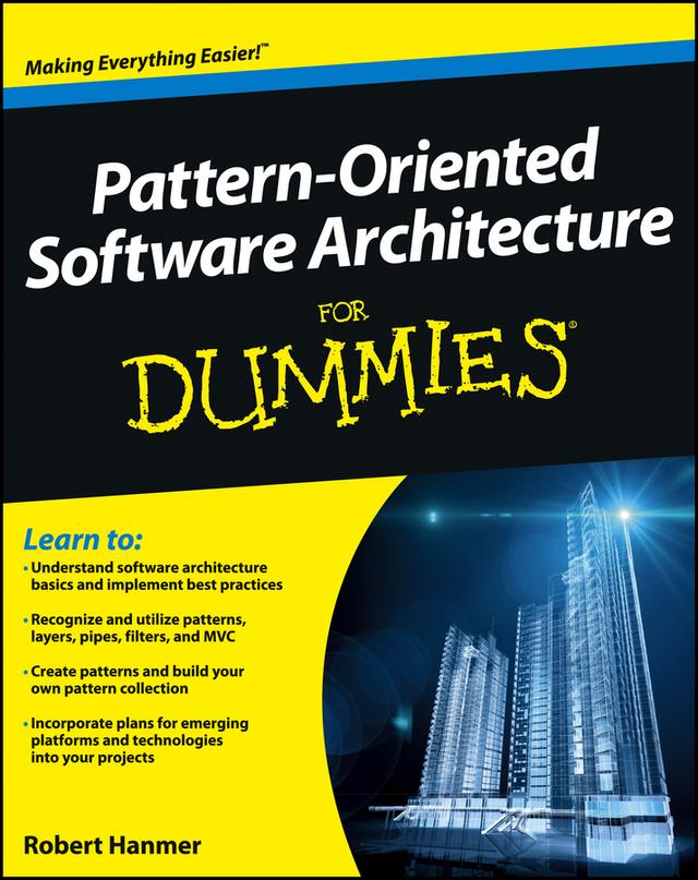 Pattern-Oriented Software Architecture For Dummies by Robert S. Hanmer