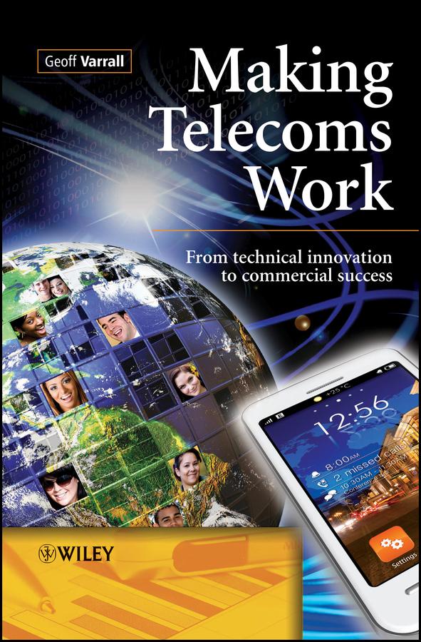 Making Telecoms Work by Geoff Varrall
