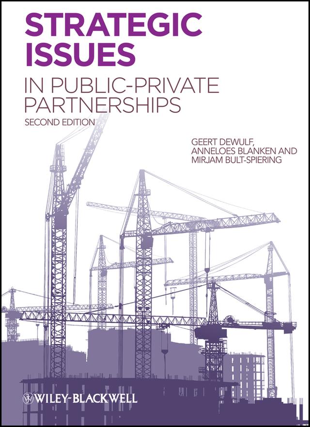 Strategic Issues in Public-Private Partnerships by Anneloes Blanken, Geert Dewulf, Mirjam Bult-Spiering