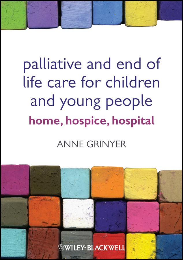 Palliative and End of Life Care for Children and Young People
