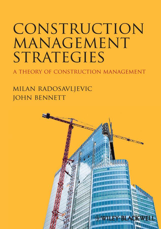 Construction Management Strategies by John Bennett, Milan Radosavljevic