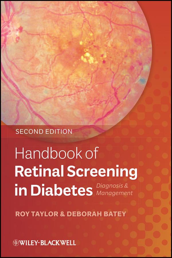 Handbook of Retinal Screening in Diabetes by Deborah Batey, Roy Taylor