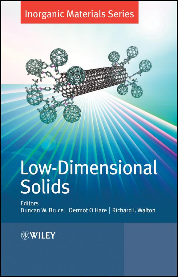Low-Dimensional Solids by Dermot O'Hare, Duncan W. Bruce, Richard I. Walton