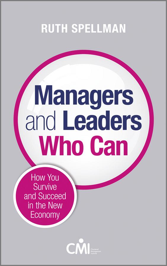 Managers and Leaders Who Can by Ruth Spellman