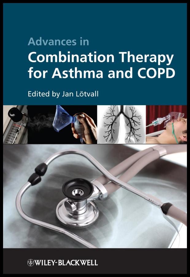 Advances in Combination Therapy for Asthma and COPD by Jan Lotvall