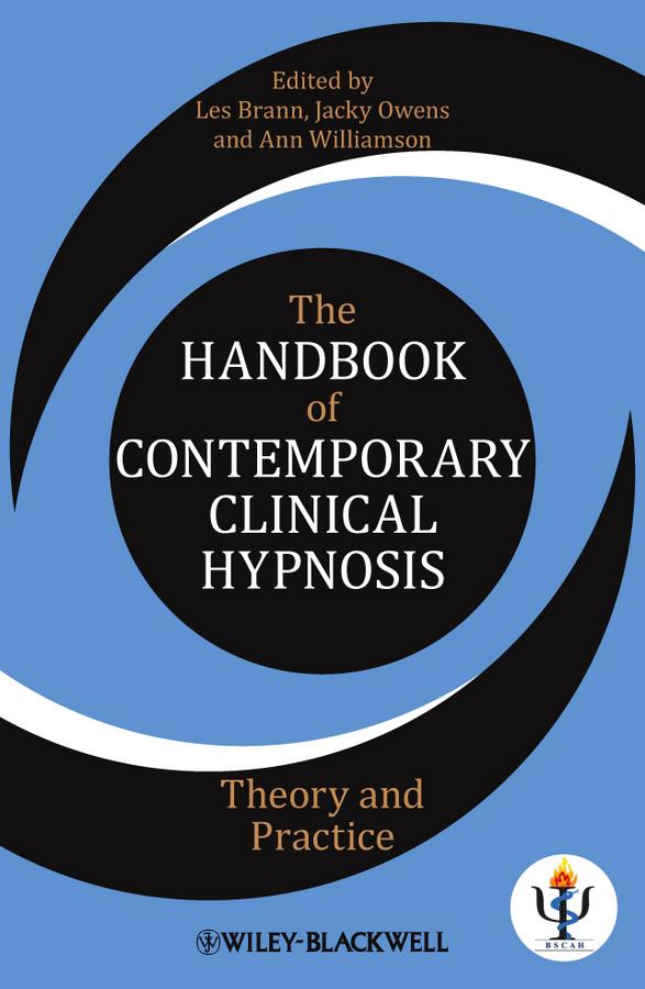 The Handbook of Contemporary Clinical Hypnosis by Ann Williamson, Jacky Owens, Les Brann