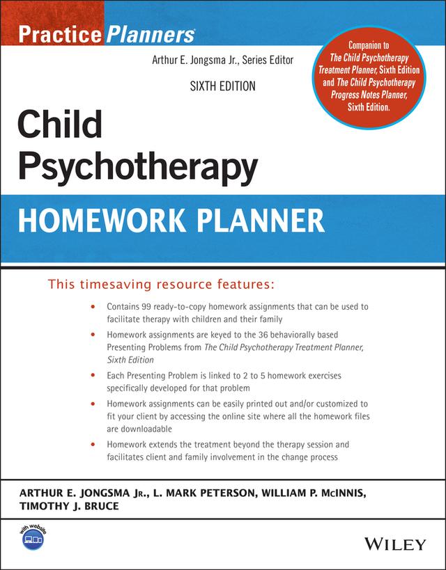 Child Psychotherapy Homework Planner by Arthur E. Jongsma, Jr., L. Mark Peterson, Timothy J. Bruce, William P. McInnis