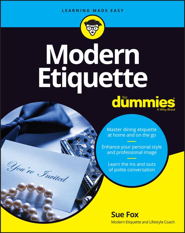 Modern Etiquette For Dummies by Sue Fox