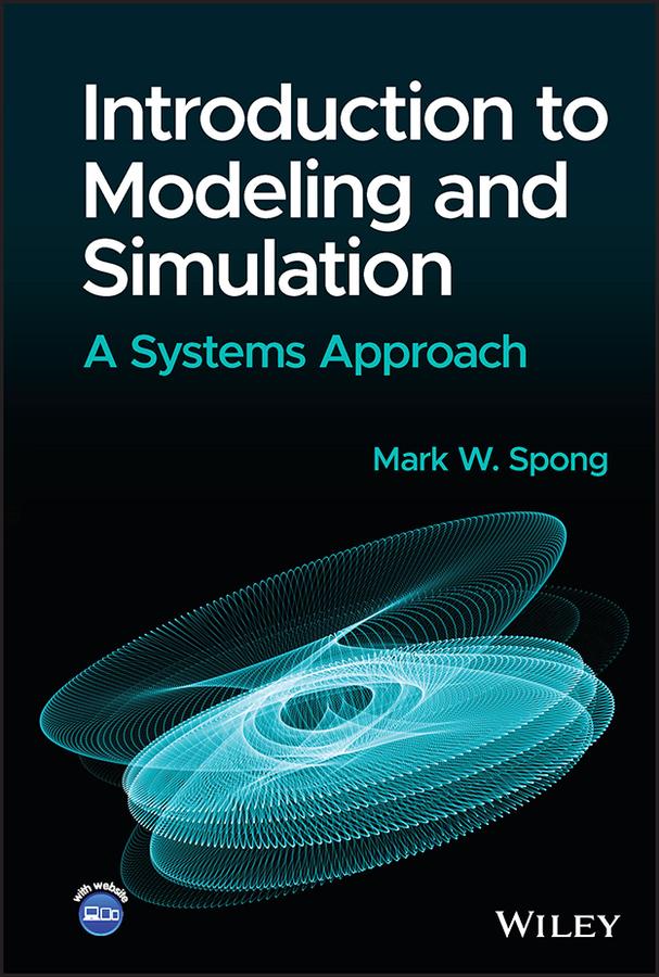Introduction to Modeling and Simulation by Mark W. Spong