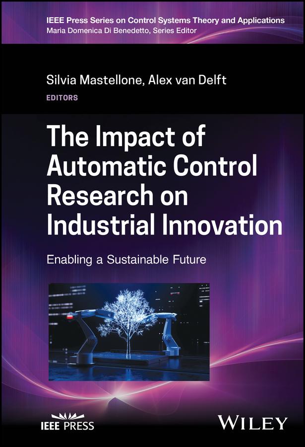 The Impact of Automatic Control Research on Industrial Innovation by Alex van Delft, Silvia Mastellone