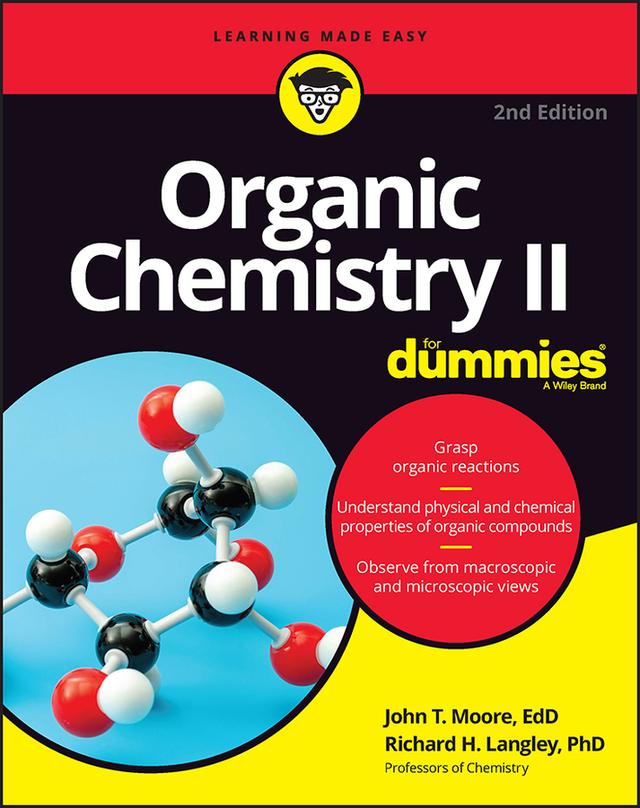 Organic Chemistry II For Dummies by John T. Moore, Richard H. Langley