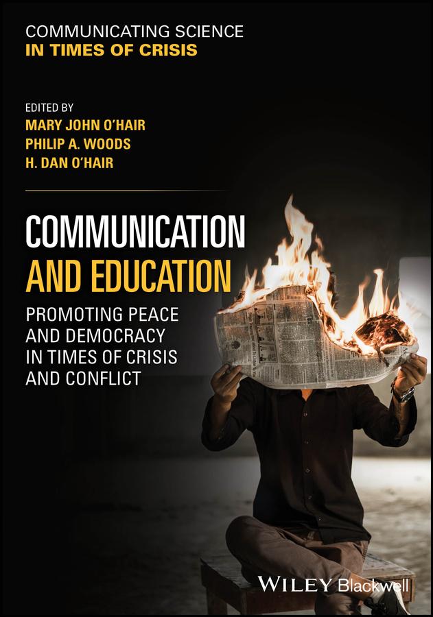 Communication and Education by H. Dan O'Hair, Mary John O'Hair, Philip A. Woods