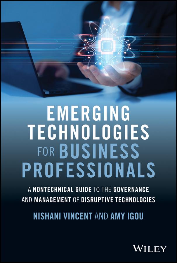 Emerging Technologies for Business Professionals