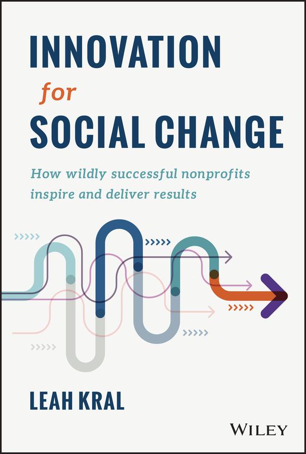 Innovation for Social Change by Leah Kral