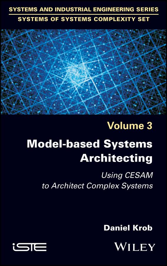 Model-based Systems Architecting by Daniel Krob