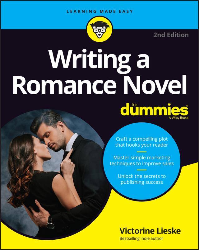 Writing a Romance Novel For Dummies by Leslie Wainger, Victorine Lieske
