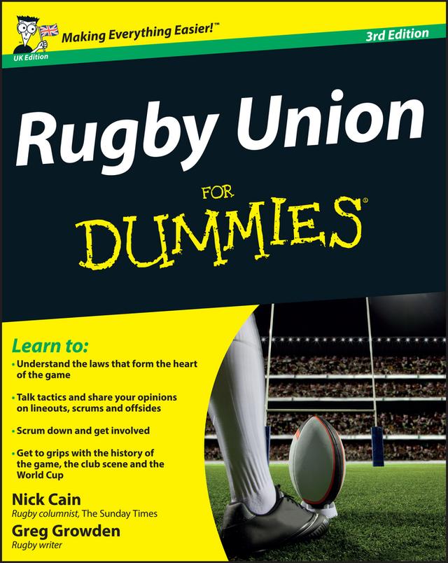 Rugby Union For Dummies, UK Edition by Greg Growden, Nick Cain