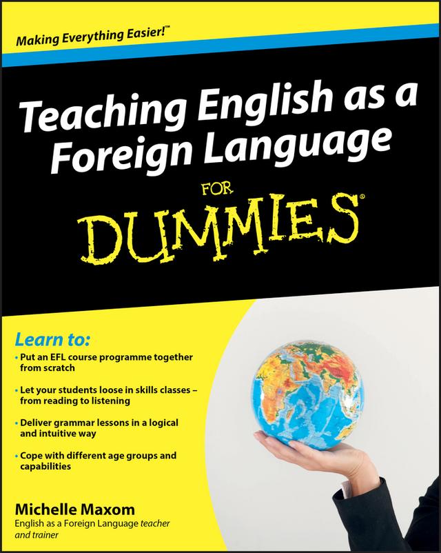 Teaching English as a Foreign Language For Dummies by Michelle Maxom