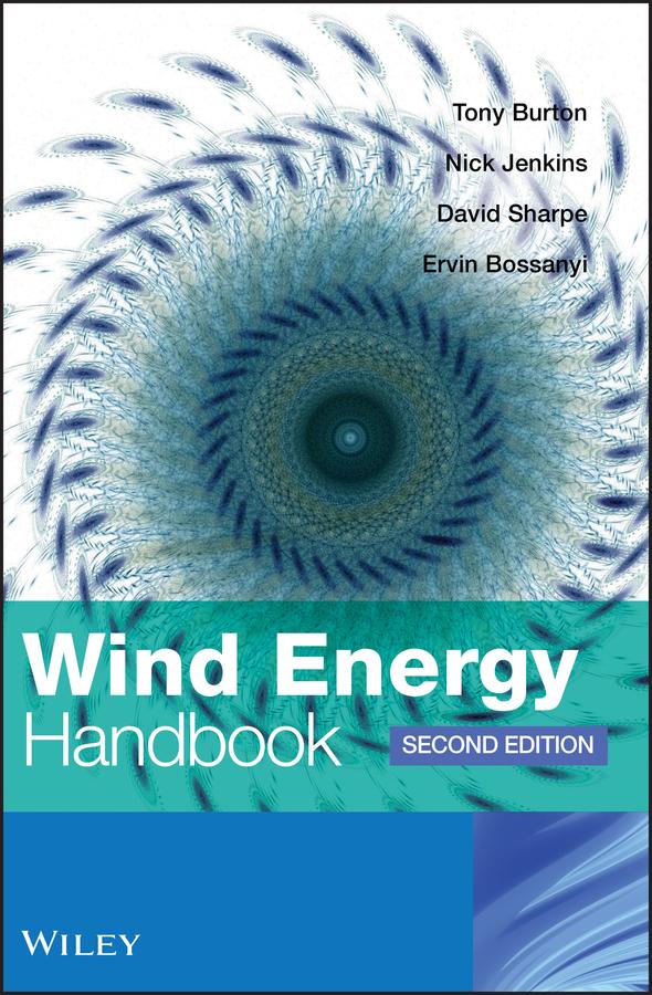 Wind Energy Handbook by David Sharpe, Ervin Bossanyi, Nick Jenkins, Tony Burton