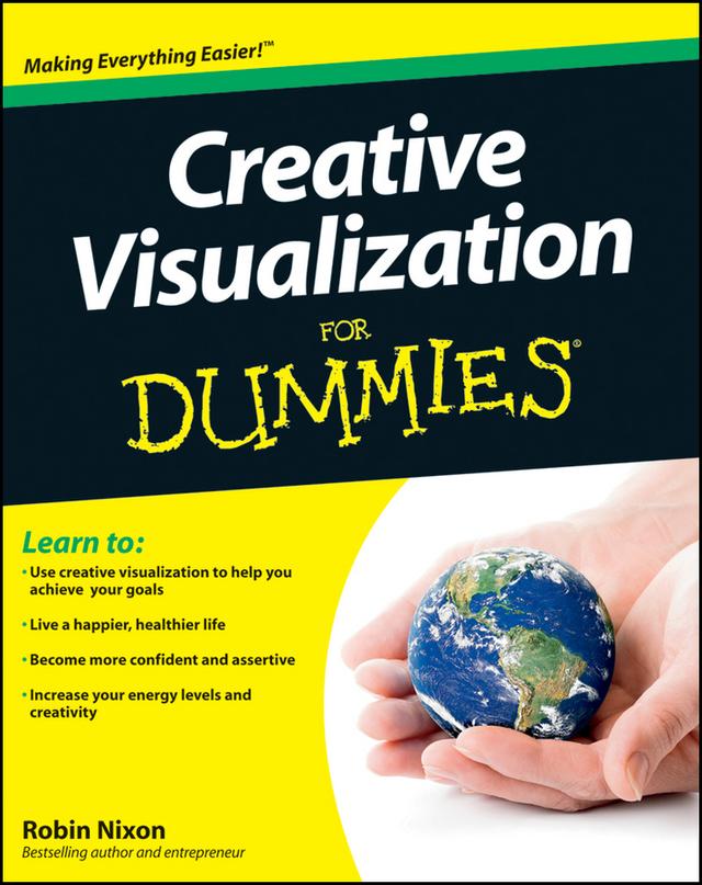 Creative Visualization For Dummies by Robin Nixon