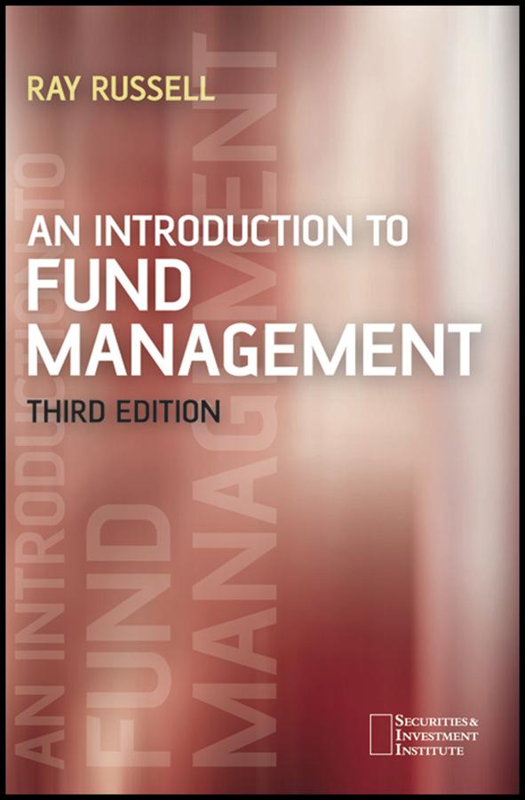 An Introduction to Fund Management by Ray Russell
