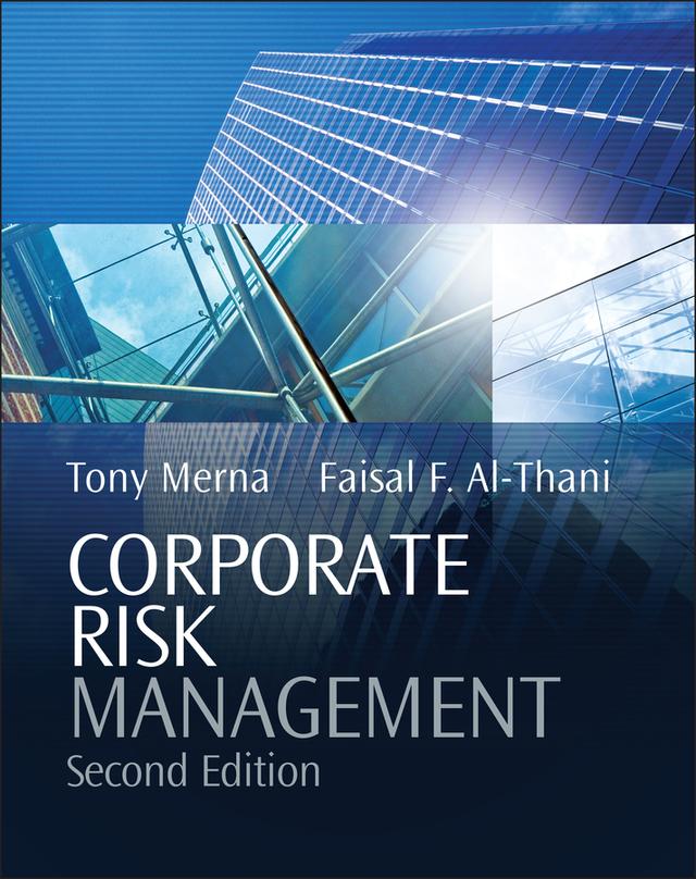Corporate Risk Management by Faisal F. Al-Thani, Tony Merna
