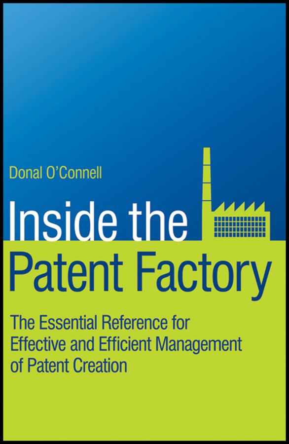 Inside the Patent Factory