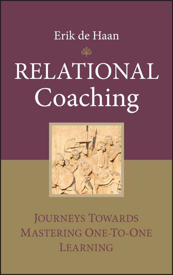 Relational Coaching by Erik de Haan, Sue Stewart