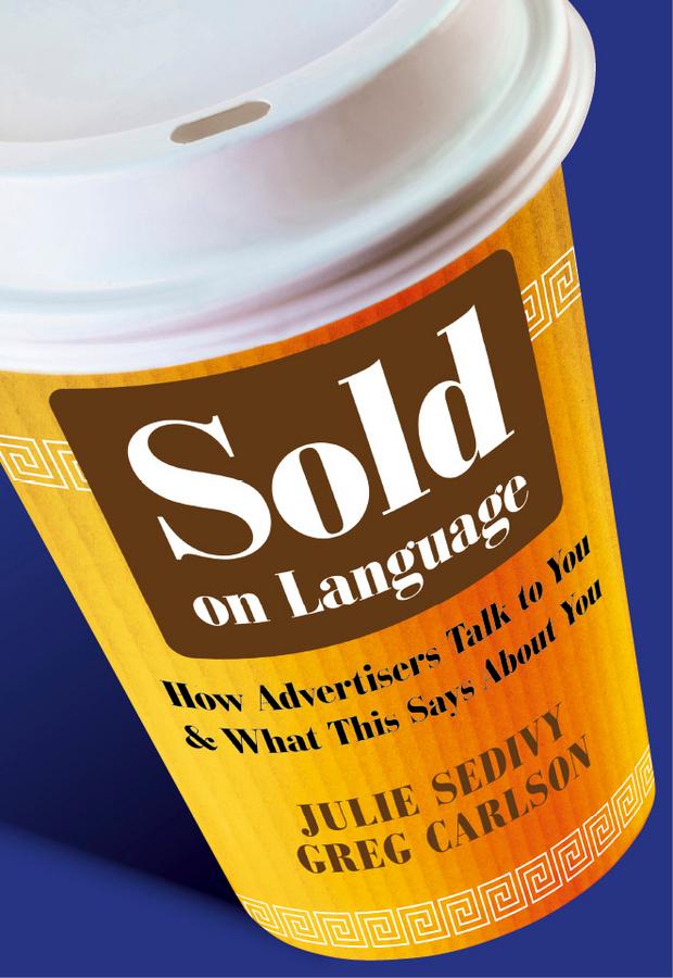 Sold on Language by Greg Carlson, Julie Sedivy