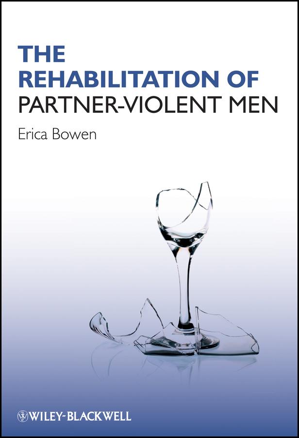 The Rehabilitation of Partner-Violent Men