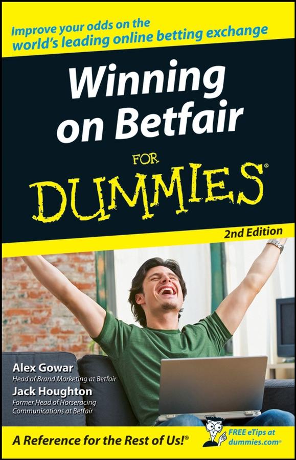 Winning on Betfair For Dummies by Alex Gowar, Jack Houghton