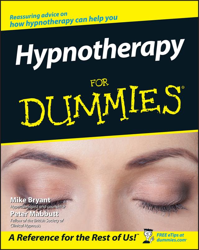 Hypnotherapy For Dummies by Mike Bryant, Peter Mabbutt