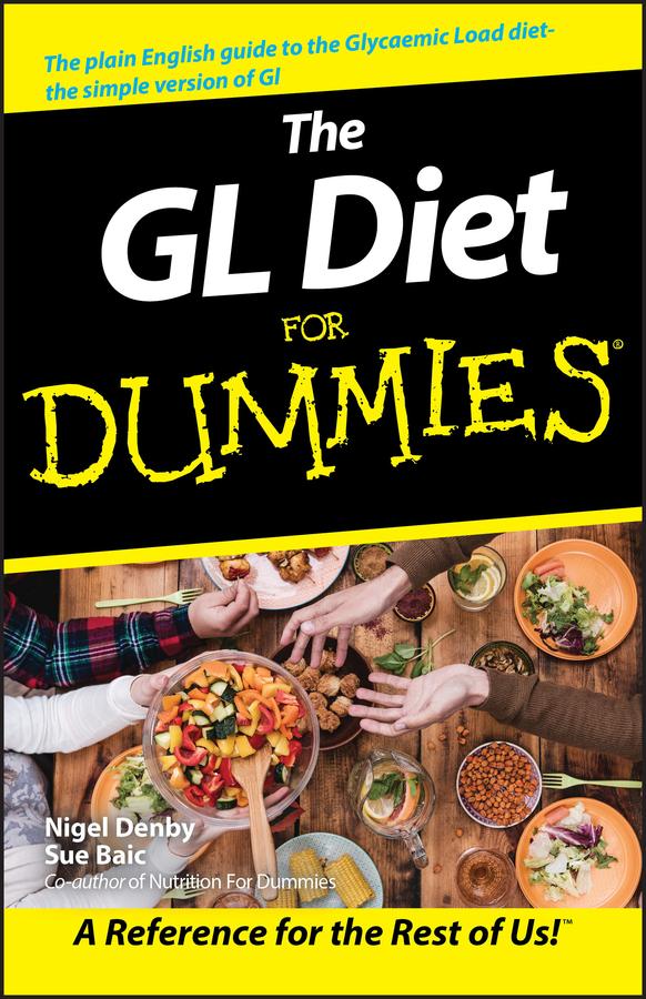 The GL Diet For Dummies by Nigel Denby, Sue Baic