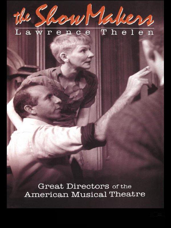 The Show Makers by Lawrence Thelen