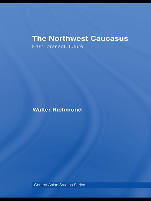 The Northwest Caucasus by Walter Richmond
