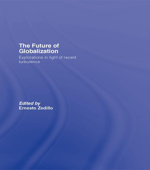 The Future of Globalization by Ernesto Zedillo