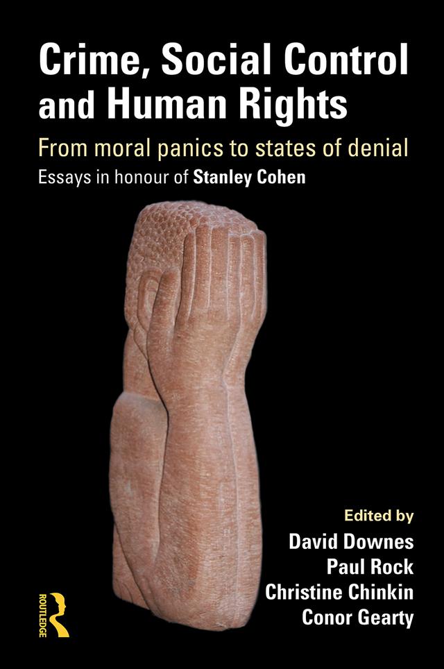 Crime, Social Control and Human Rights by Christine Chinkin, Conor Gearty, David Downes, Paul Rock