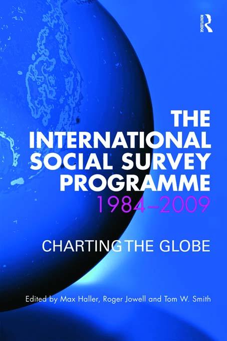 The International Social Survey Programme 1984-2009 by Max Haller, Roger Jowell, Tom W Smith