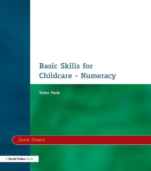Basic Skills for Childcare - Numeracy by June Green