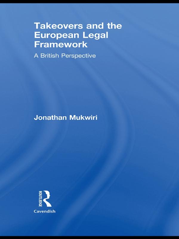 Takeovers and the European Legal Framework by Jonathan Mukwiri