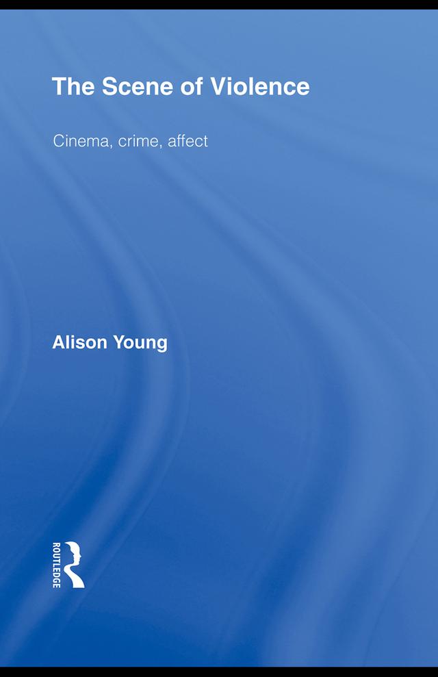 The Scene of Violence by Alison Young