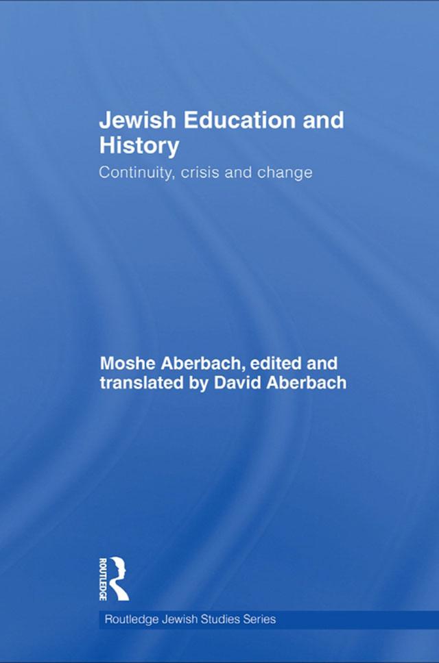 Jewish Education and History by David Aberbach, Moshe Aberbach