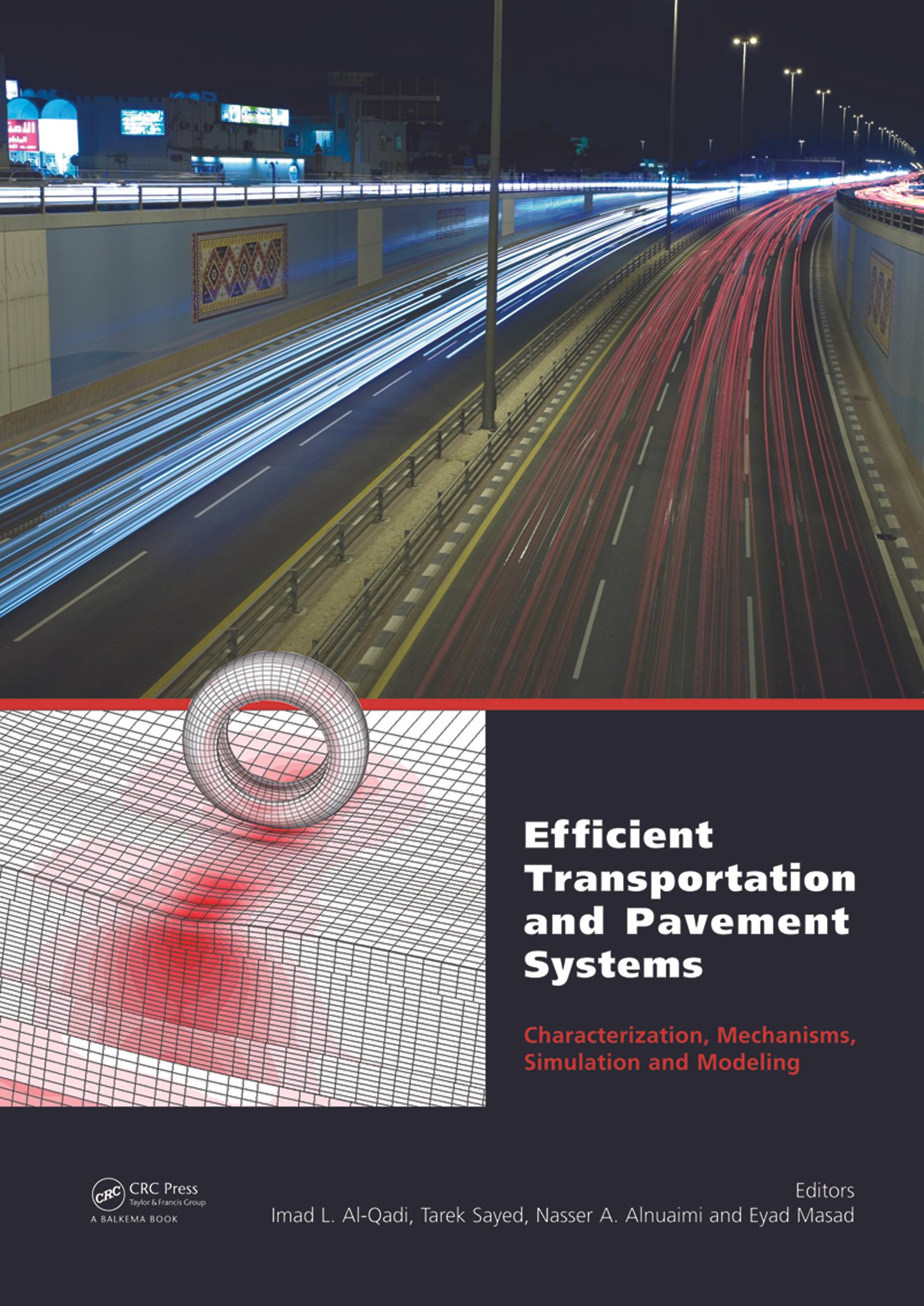 Efficient Transportation and Pavement Systems: Characterization, Mechanisms, Simulation, and Modeling