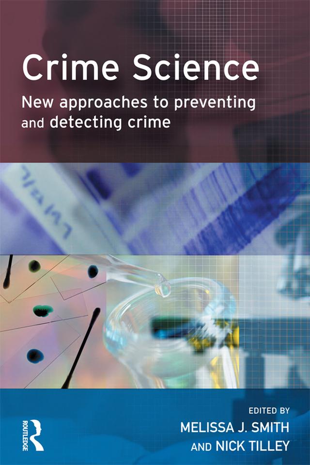 Crime Science by Melissa Smith, Nick Tilley