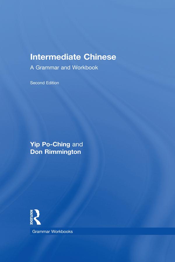Intermediate Chinese by Don Rimmington, Po-Ching Yip